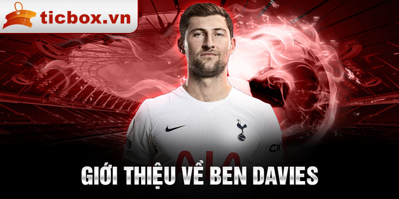 Giới thiệu về ben davies