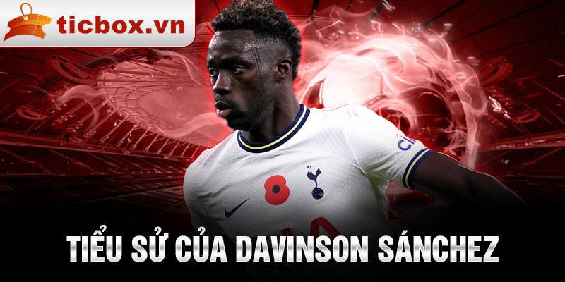 Tiểu sử của davinson sánchez