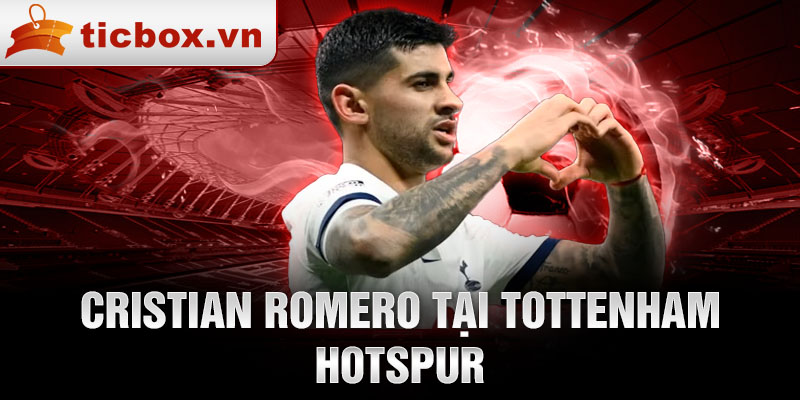 Cristian Romero tại Tottenham Hotspur