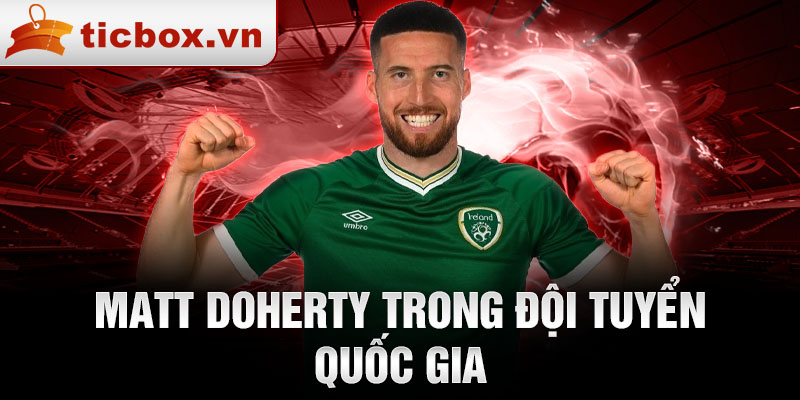 Matt Doherty trong đội tuyển quốc gia