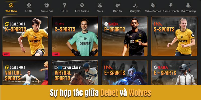 Debet và wolves hợp tác có tác động gì đến ngành cá cược